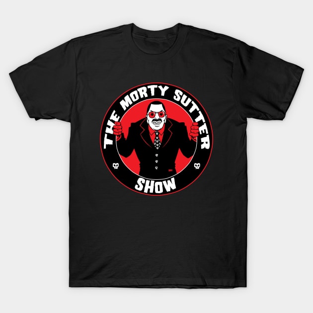 The Morty Sutter Show (Sinister Morty) T-Shirt by CemeteryTheater